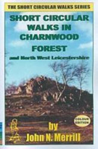 Short Circular Walks in Charnwood Forest (Short circular walk guides) Leisure, Home & Garden