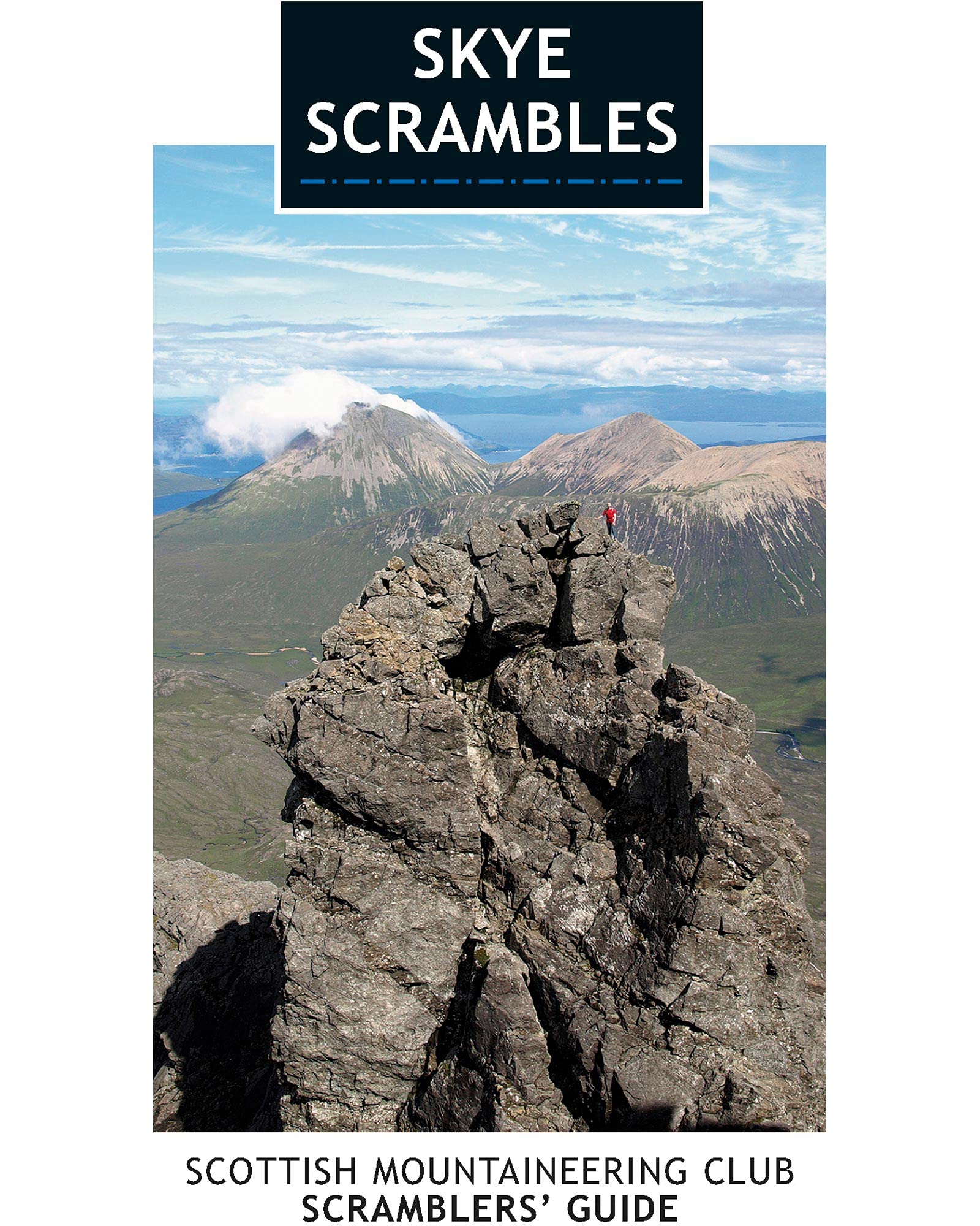 Skye Scrambles: Scottish Mountaineering Club Scramblers' Guide (Scottish Mountaineering Club Guide) Leisure & Fun