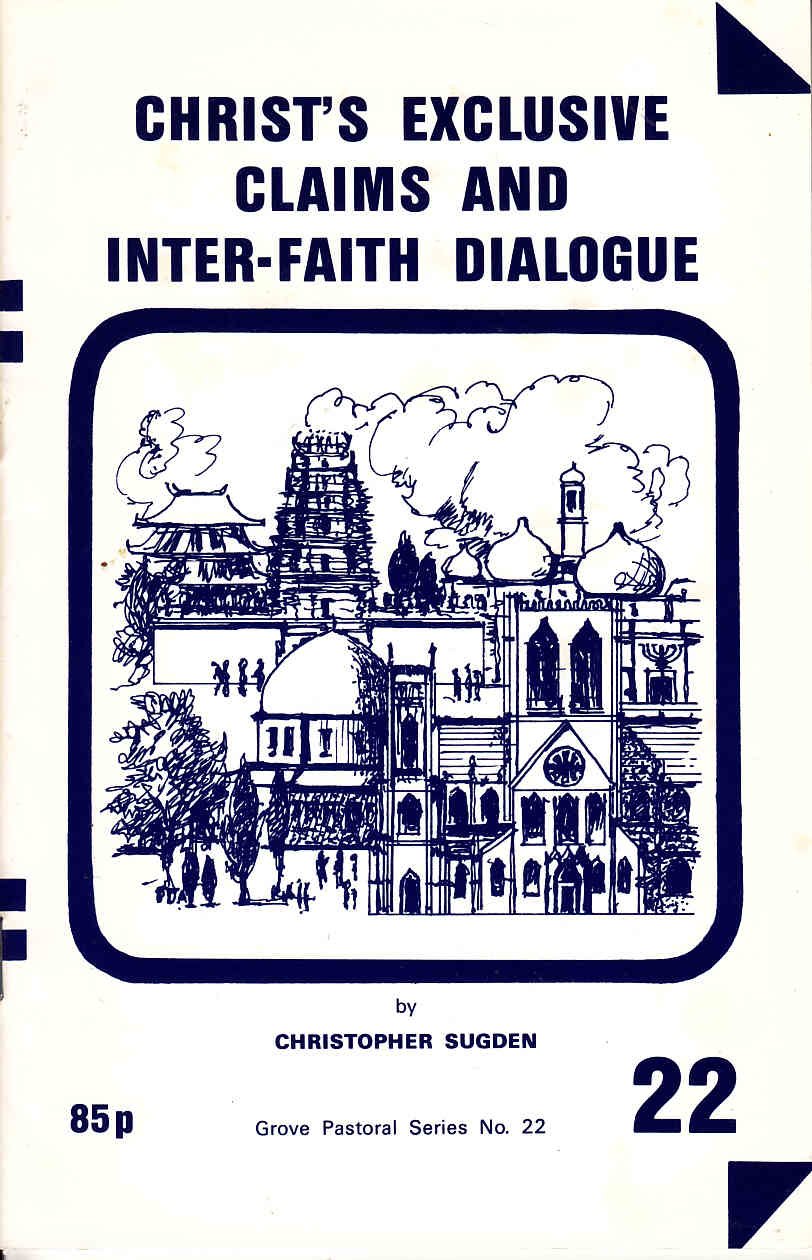 Christ's Exclusive Claims and Inter-faith Dialogue book