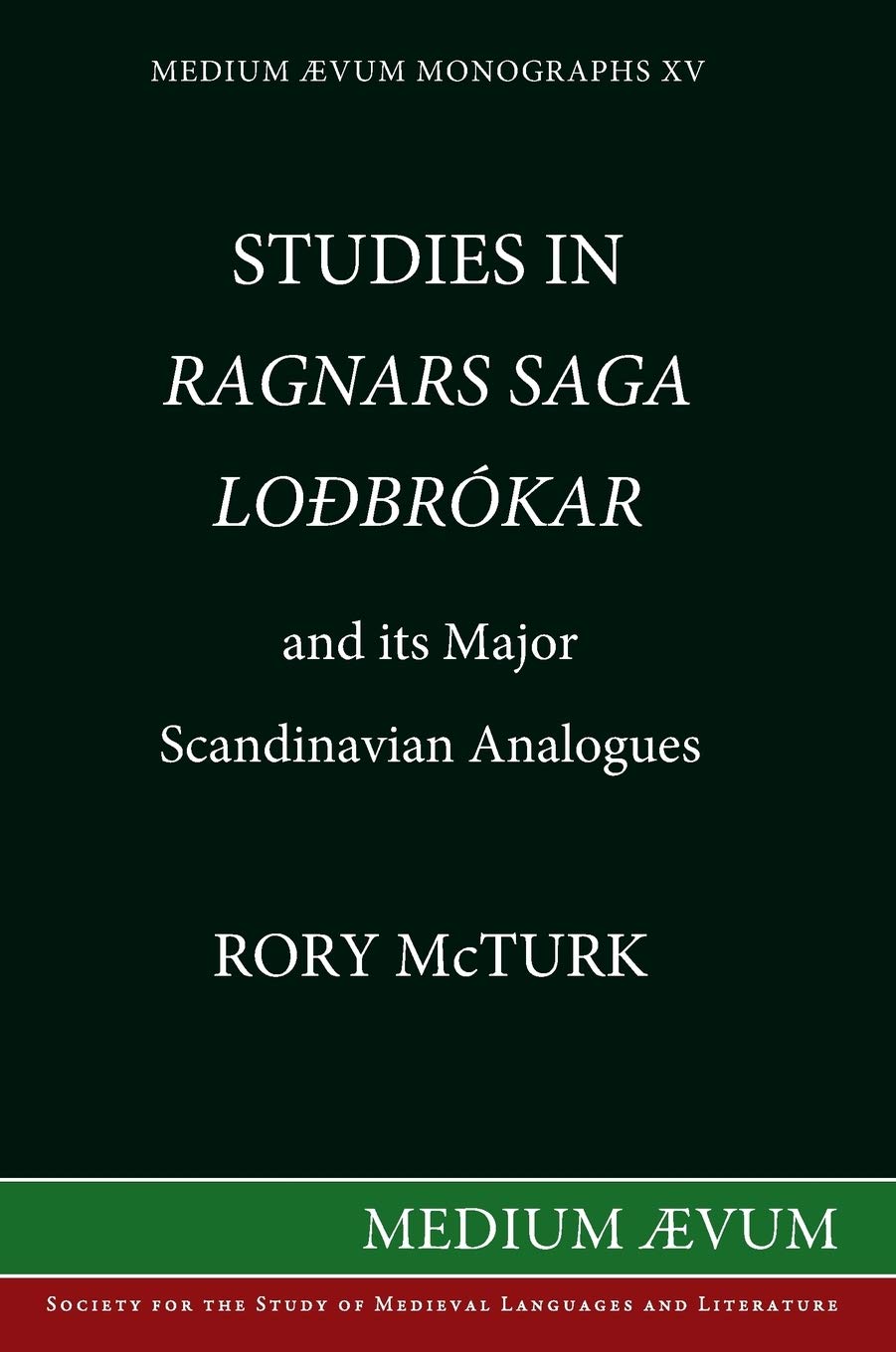 Studies in "Ragnar's Saga Lodbrokar" and Its Major Scandinavian Analogues Contemporary literature