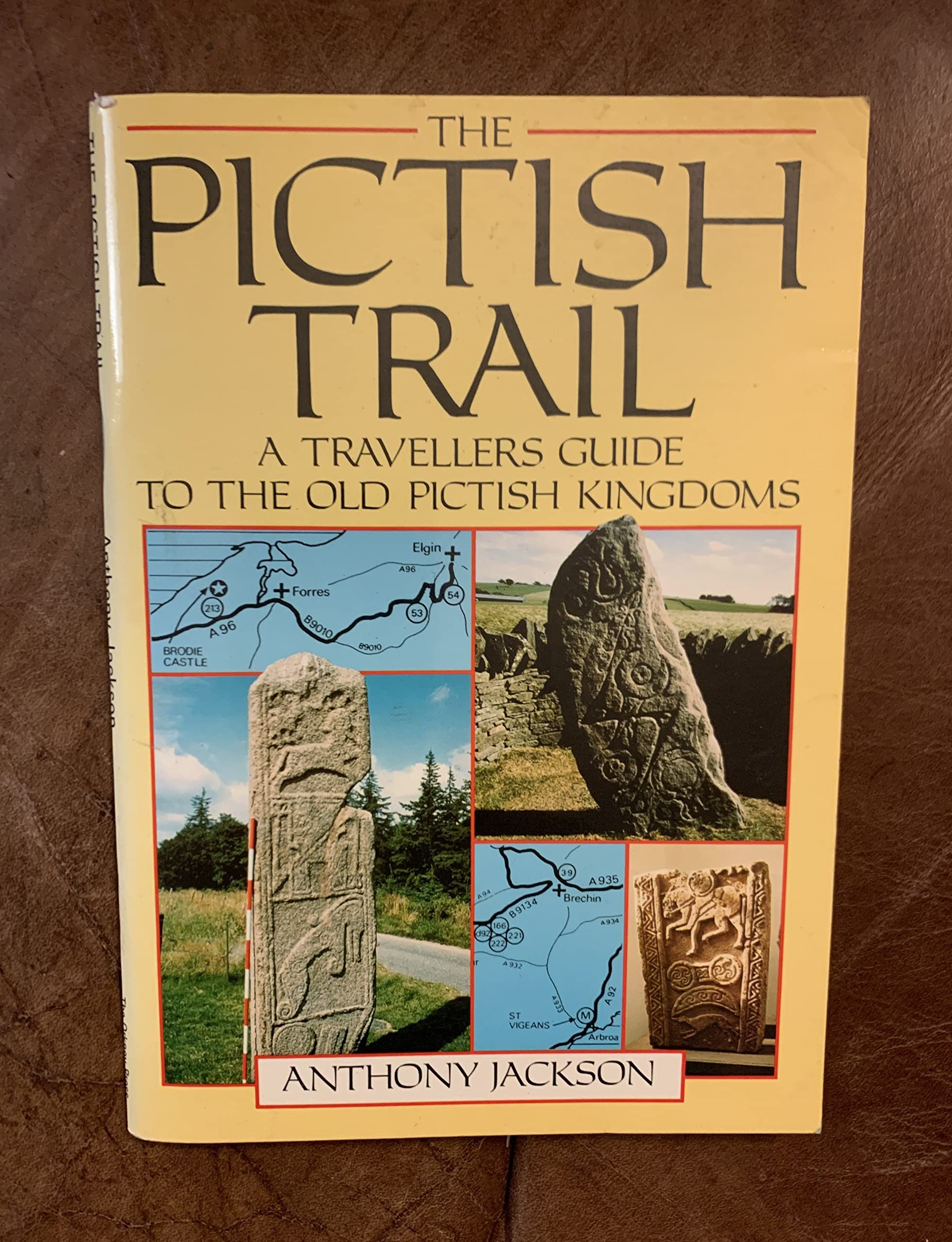 The Pictish Trail: A Travellers Guide to the Old Pictish Kingdoms Leisure, Home & Garden