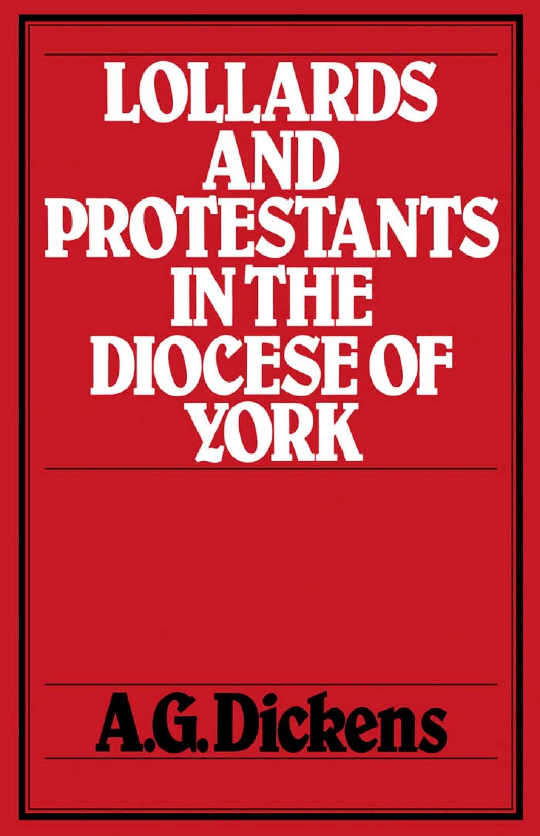 Lollards and Protestants in the Diocese of York Philosophy