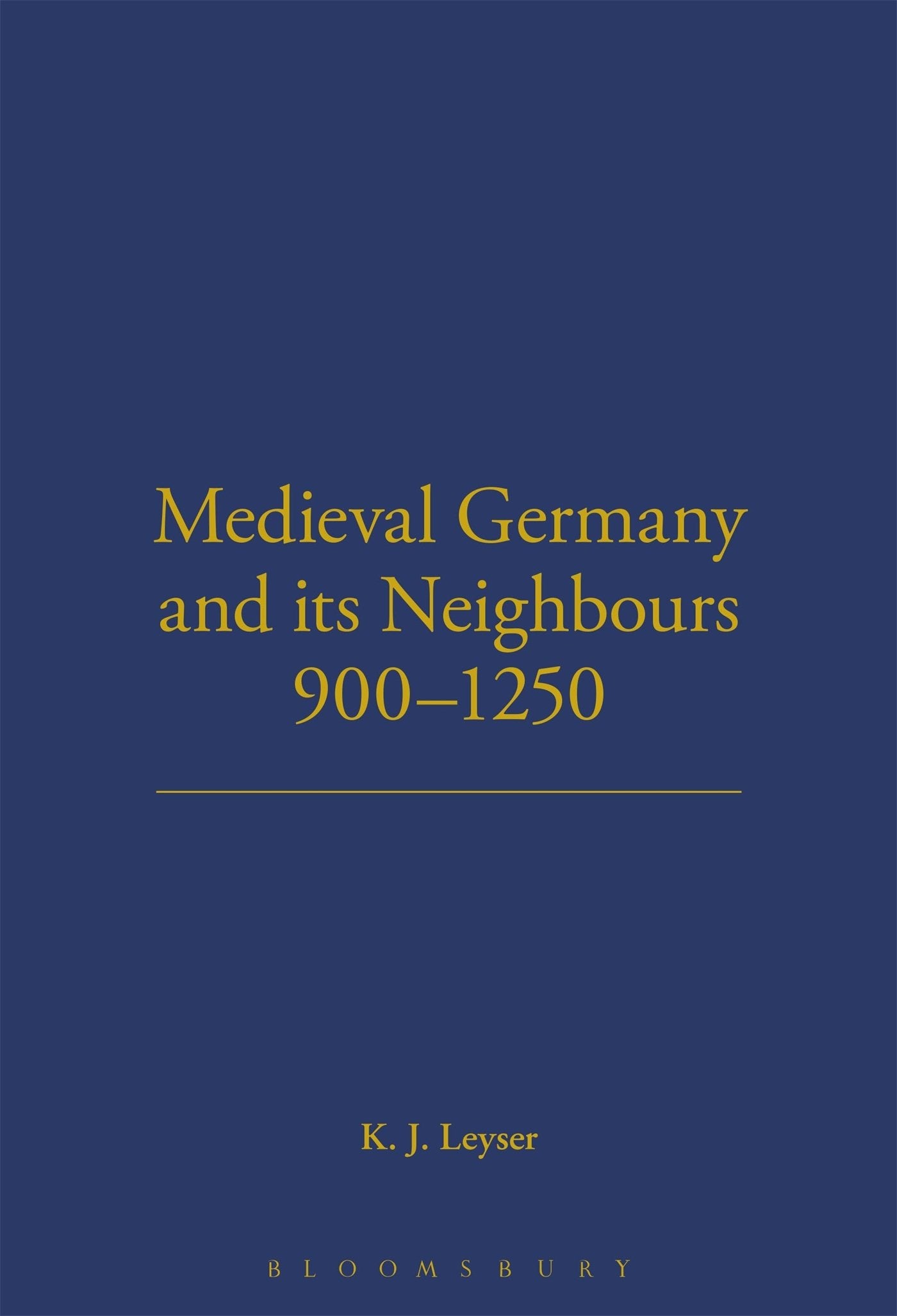 Medieval Germany and its Neighbours, 900-1250 German history