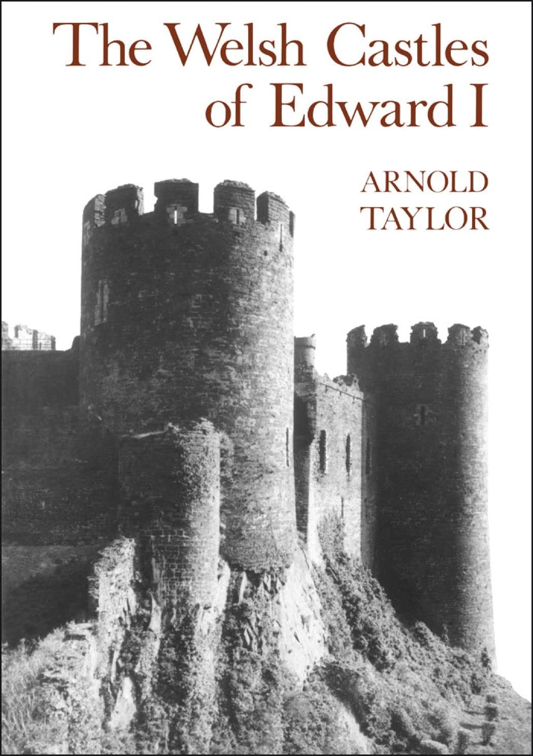 The Welsh Castles of Edward I Architecture