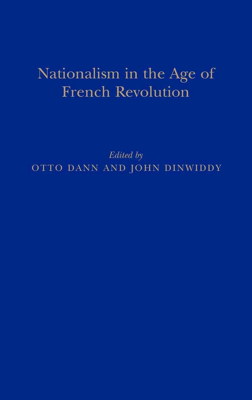 Nationalism in the Age of the French Revolution Contemporary literature