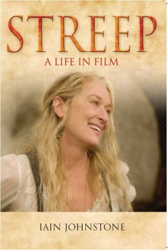 Streep: A Life in Film Art & Literature