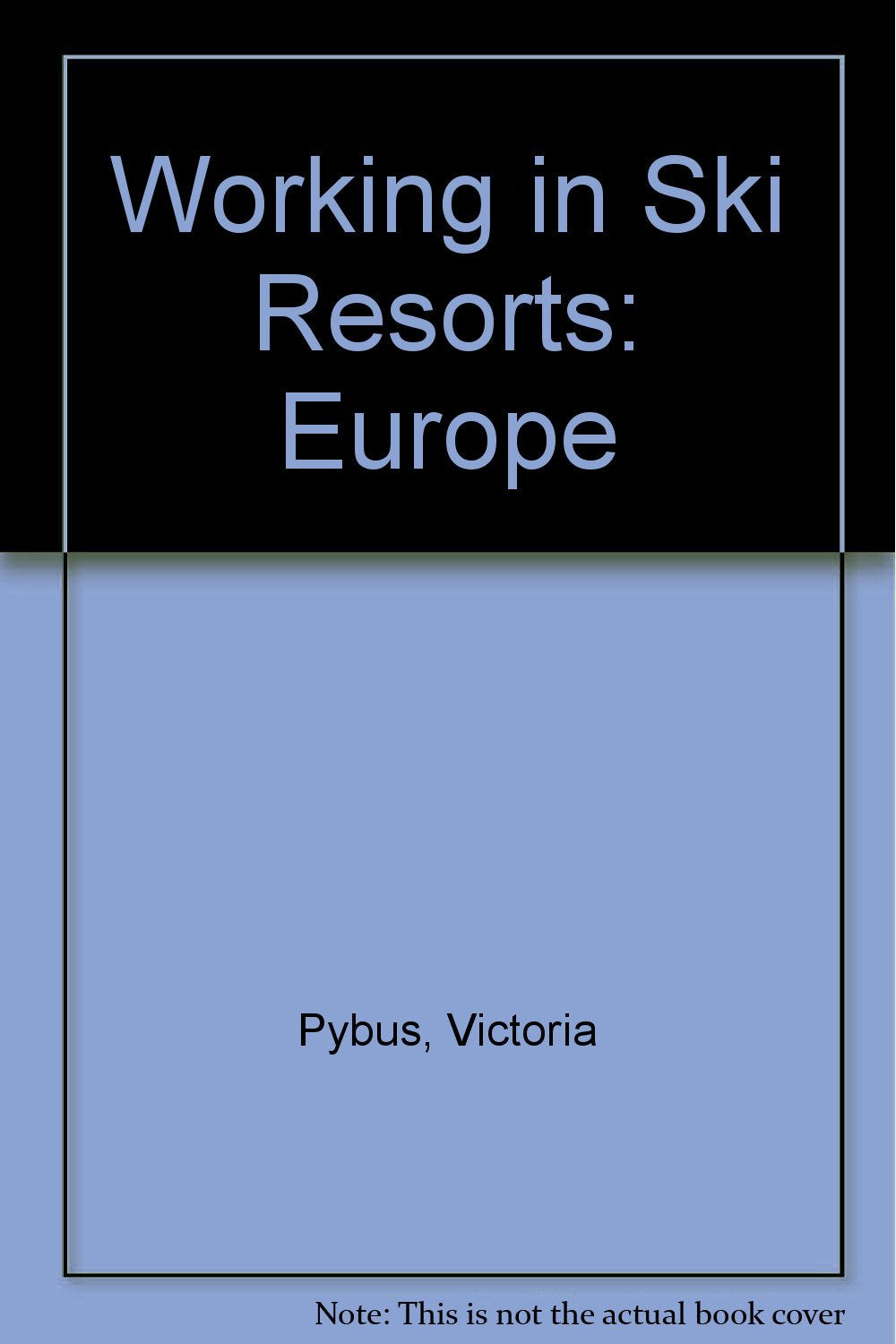 Working in Ski Resorts: Europe book