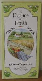 Picture of Health: Almost Vegetarian Cook Book Leisure, Home & Garden