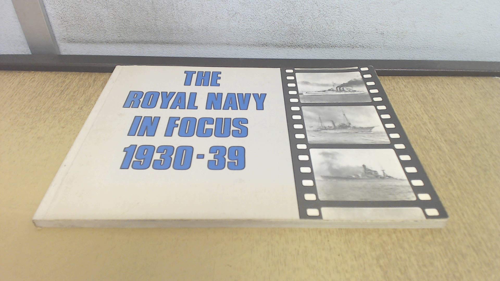 The Royal Navy in Focus 1930-39 Social Sciences