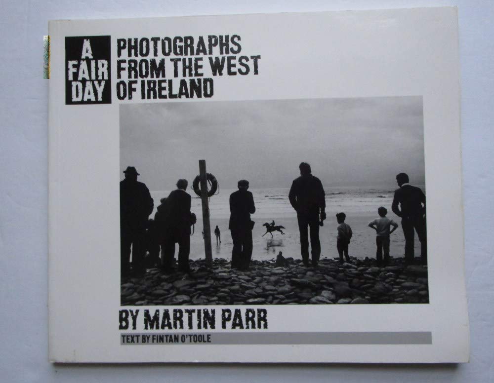 Fair Day: Photographs of the West of Ireland Leisure, Home & Garden