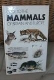 Guide to the Mammals of Britain and Europe book