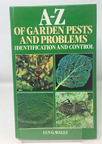 A. to Z. of Garden Pests and Problems Garden & Plants
