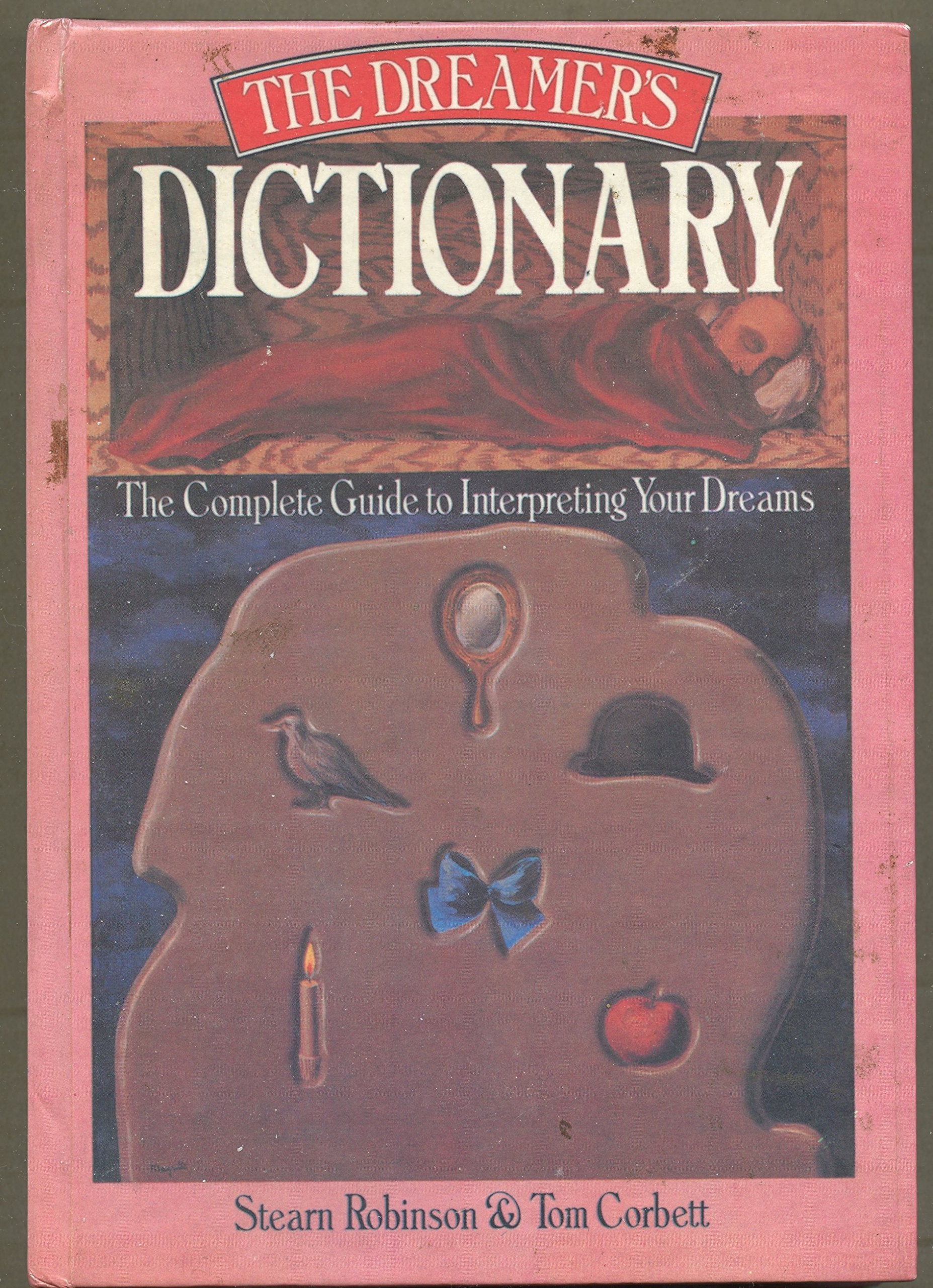 The Dreamer's Dictionary: The Complete Guide to Interpreting Your Dreams Psychology