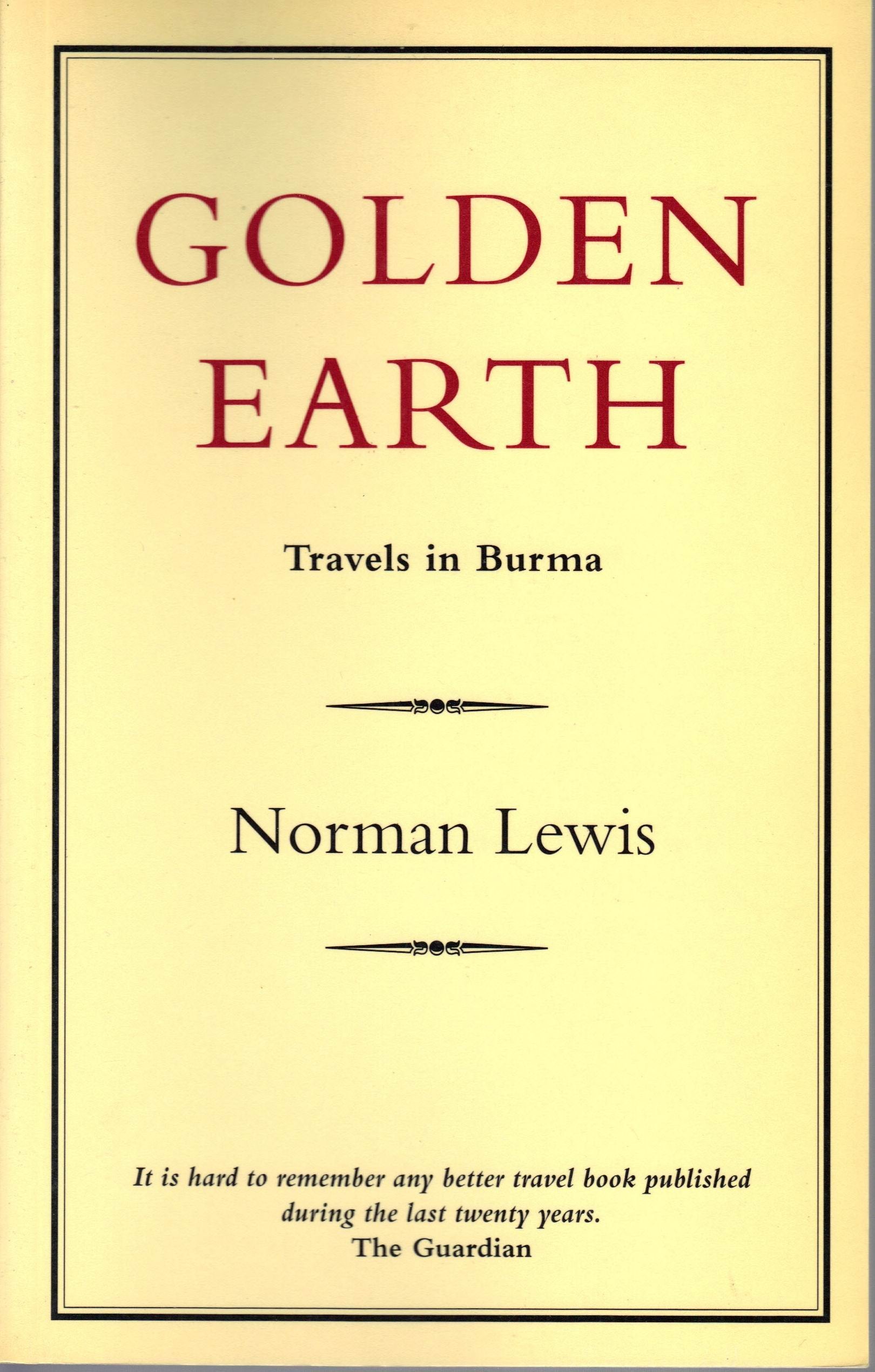 Golden Earth: Travels in Burma book