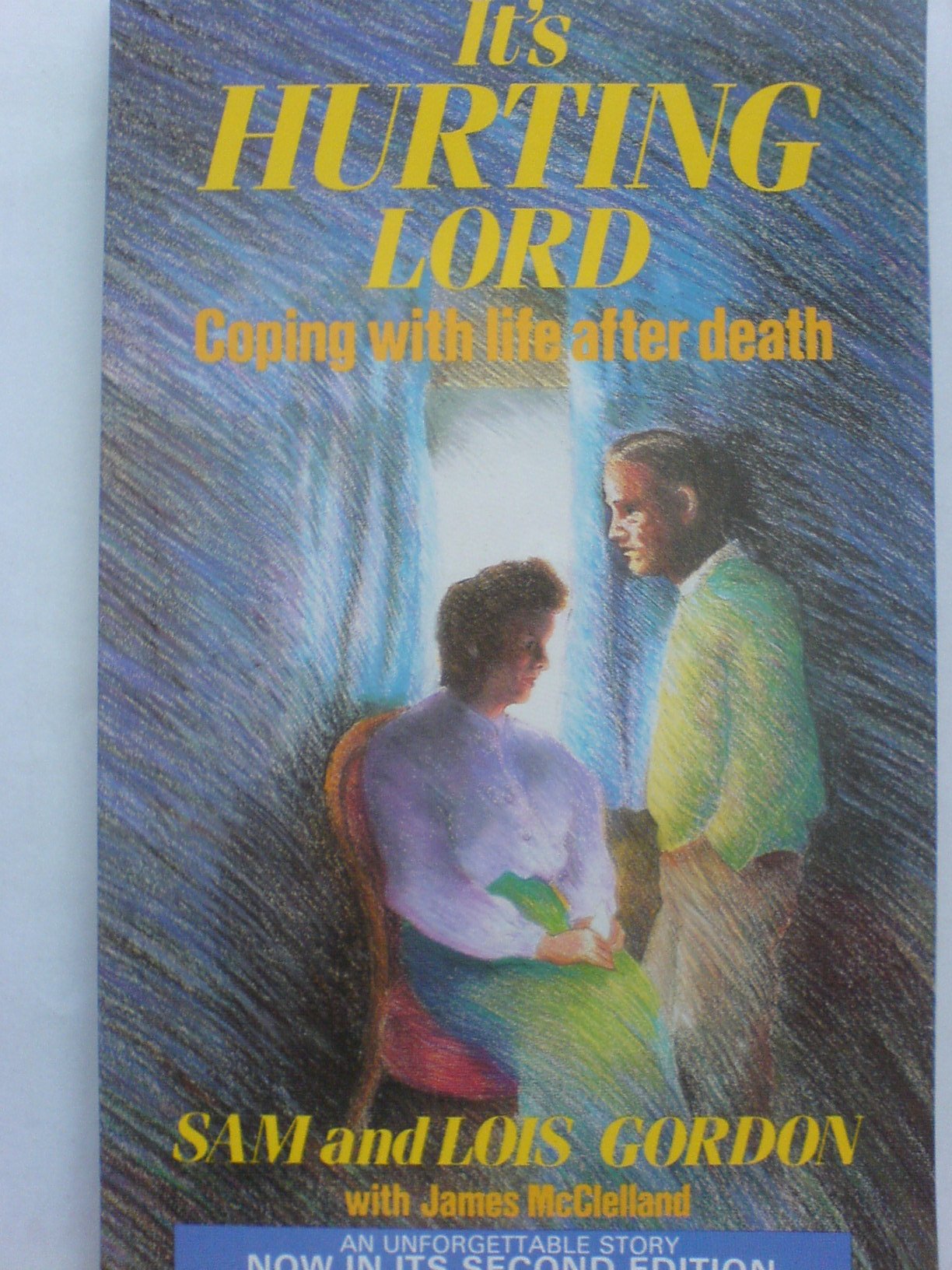 It´s hurting Lord Coping with life after death Books