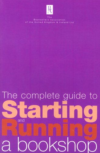 The Complete Guide to Starting and Running a Bookshop Business, Finance & Career