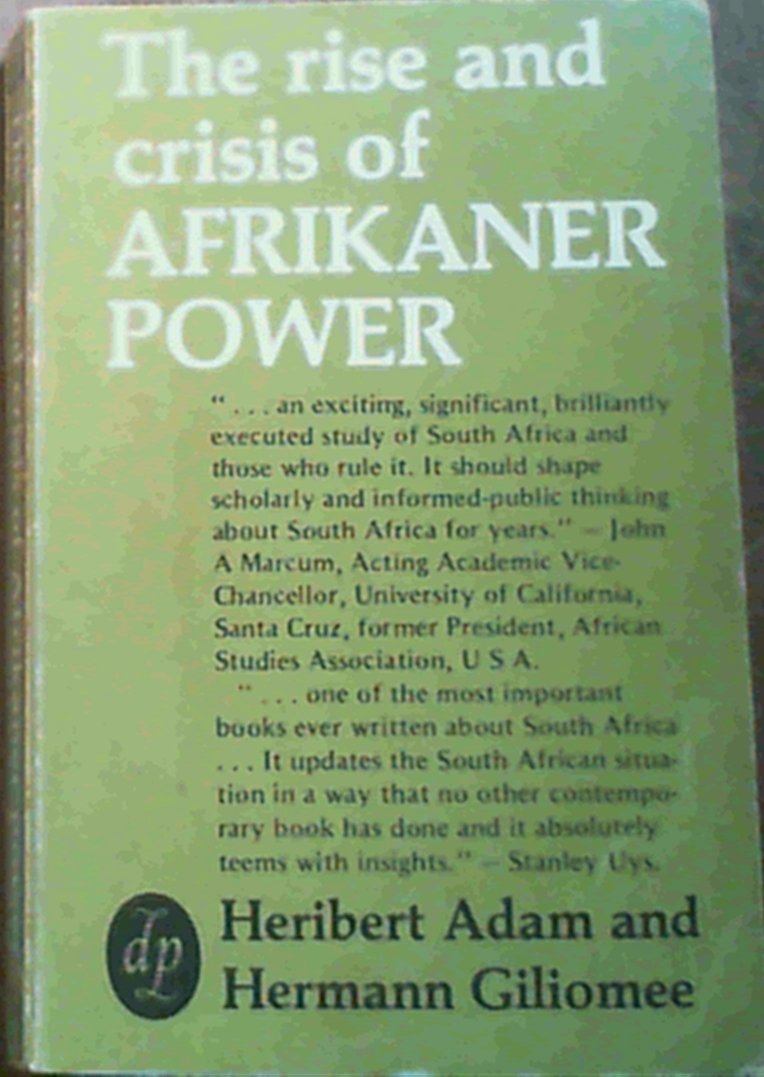 Title: The Rise and Crisis of Afrikaner Power book