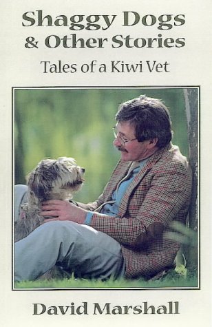Shaggy Dogs and Other Stories: Tales of a Kiwi Vet. book