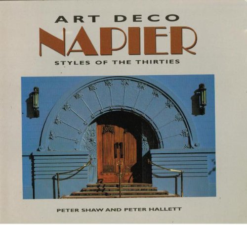 Art Deco Napier - Styles of the Thirties Architecture