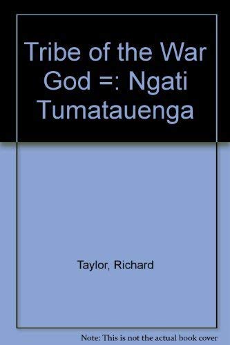 Tribe of the War God =: Ngati Tumatauenga book