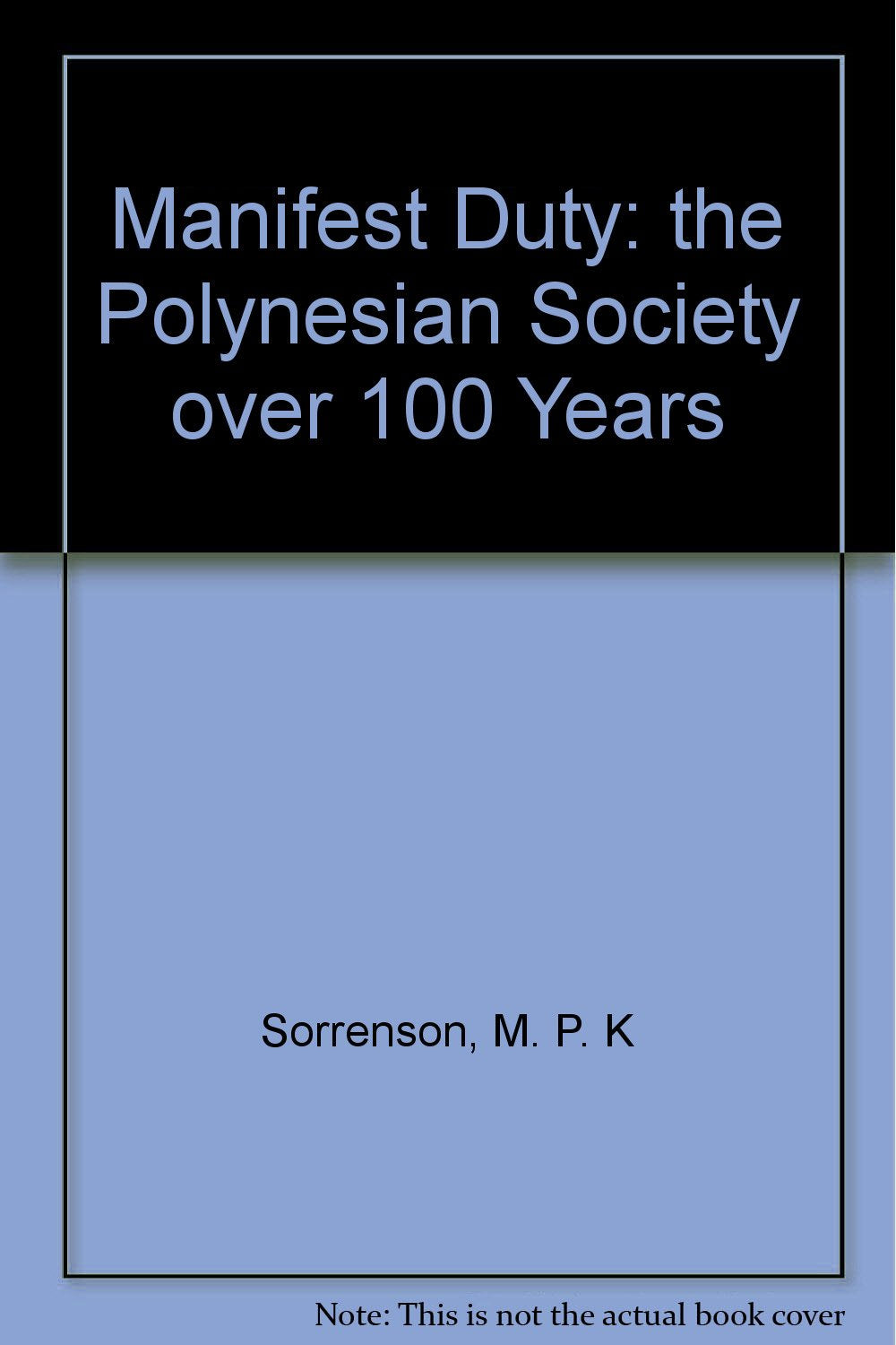 Manifest Duty: the Polynesian Society over 100 Years Books