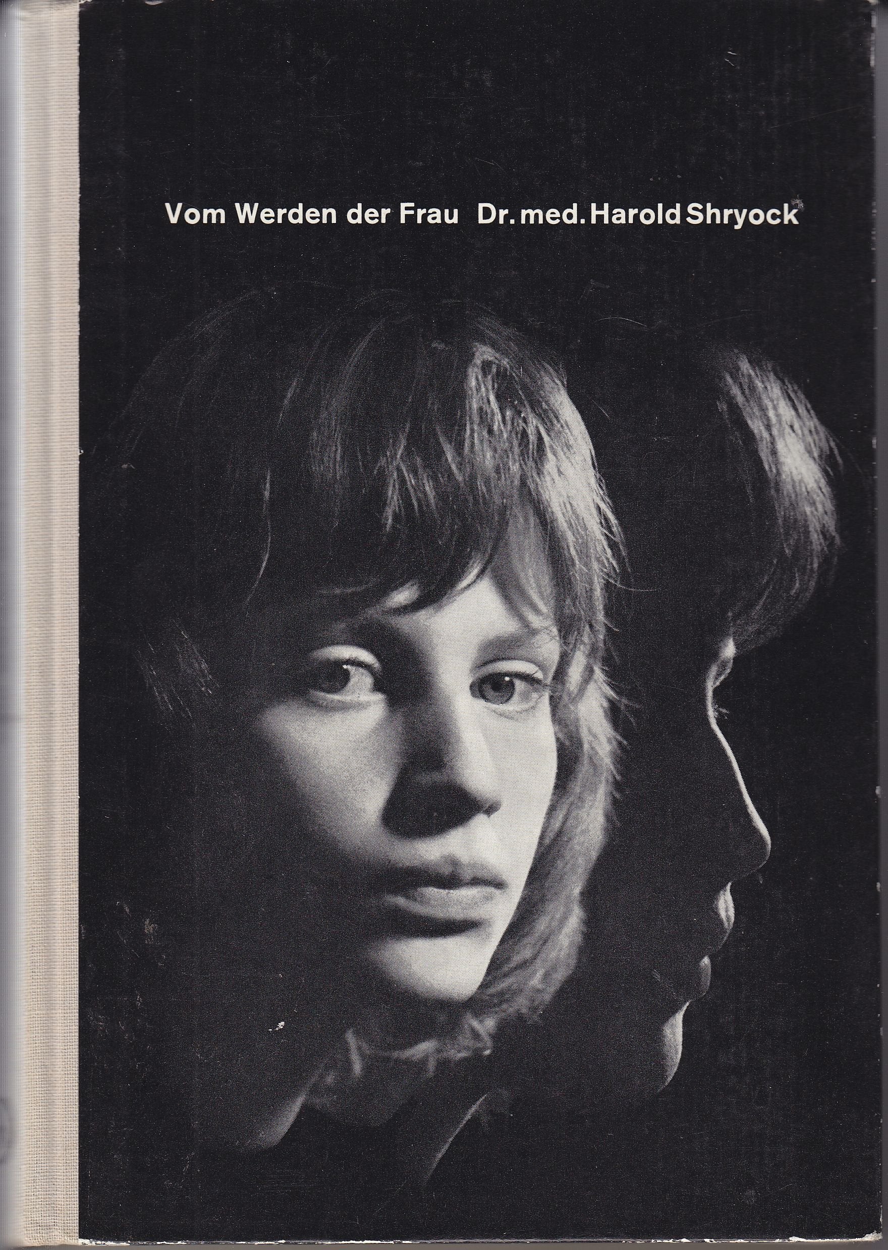 Vom Werden der Frau : Ein Buch der Aufklärung und der Persöhnlichkeitsentwicklung Books