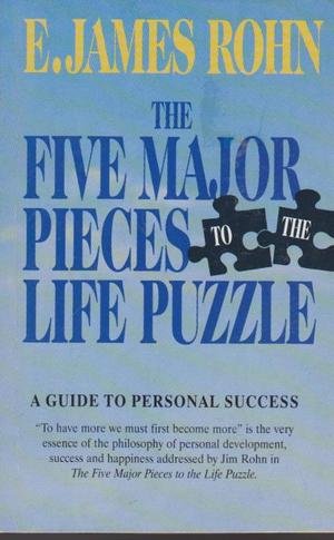 The Five Major Pieces To The Life Puzzle: A Guide to Personal Success book