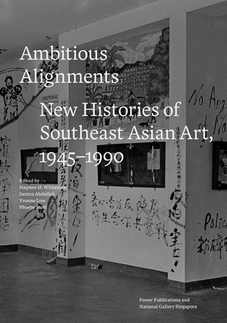 Ambitious Alignments : New Histories in Southeast Asian Art 1945-1990 book