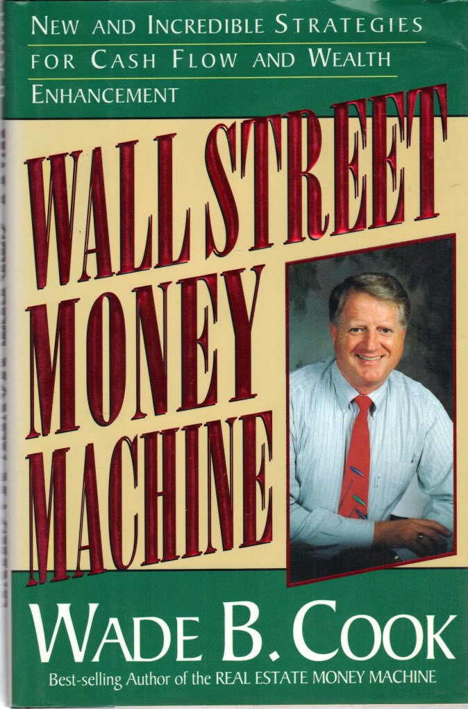 Wall Street Money Machine: New and Incredible Strategies for Cash Flow and Wealth Enhancement Business & Technology