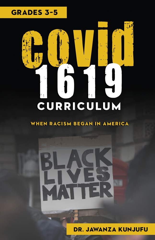Covid 1619 Curriculum: When Racism Began in America, Grades 3-5 Education & Training