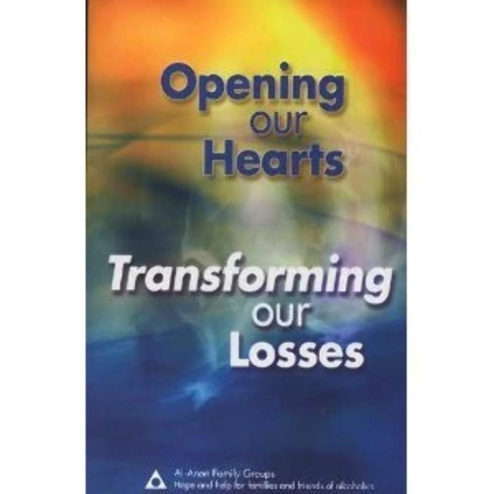 Opening Our Hearts: Transforming Our Losses Books