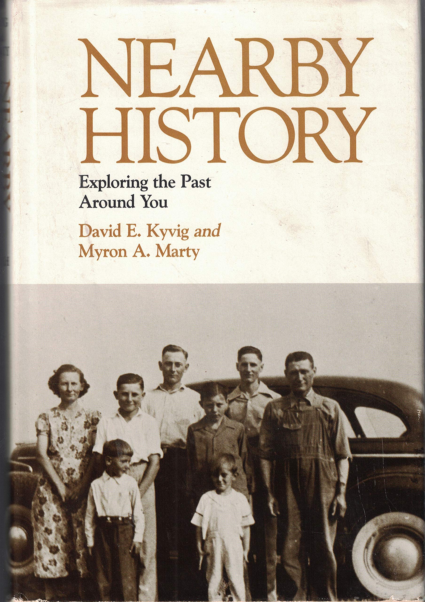 Nearby history: Exploring the past around you book