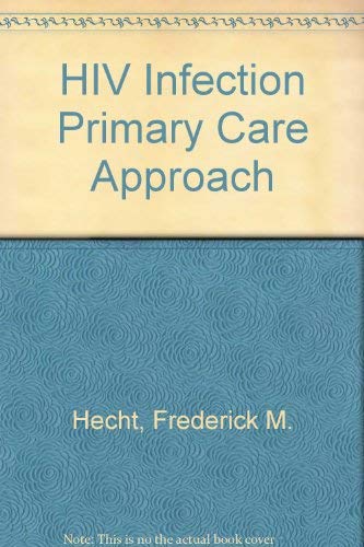 HIV Infection: A Primary Care Approach Medicine