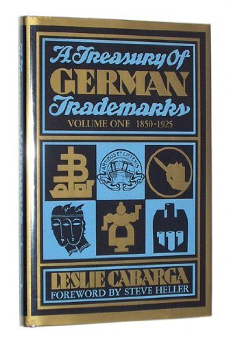 Treasury of German Trademarks: 1850-1925 book