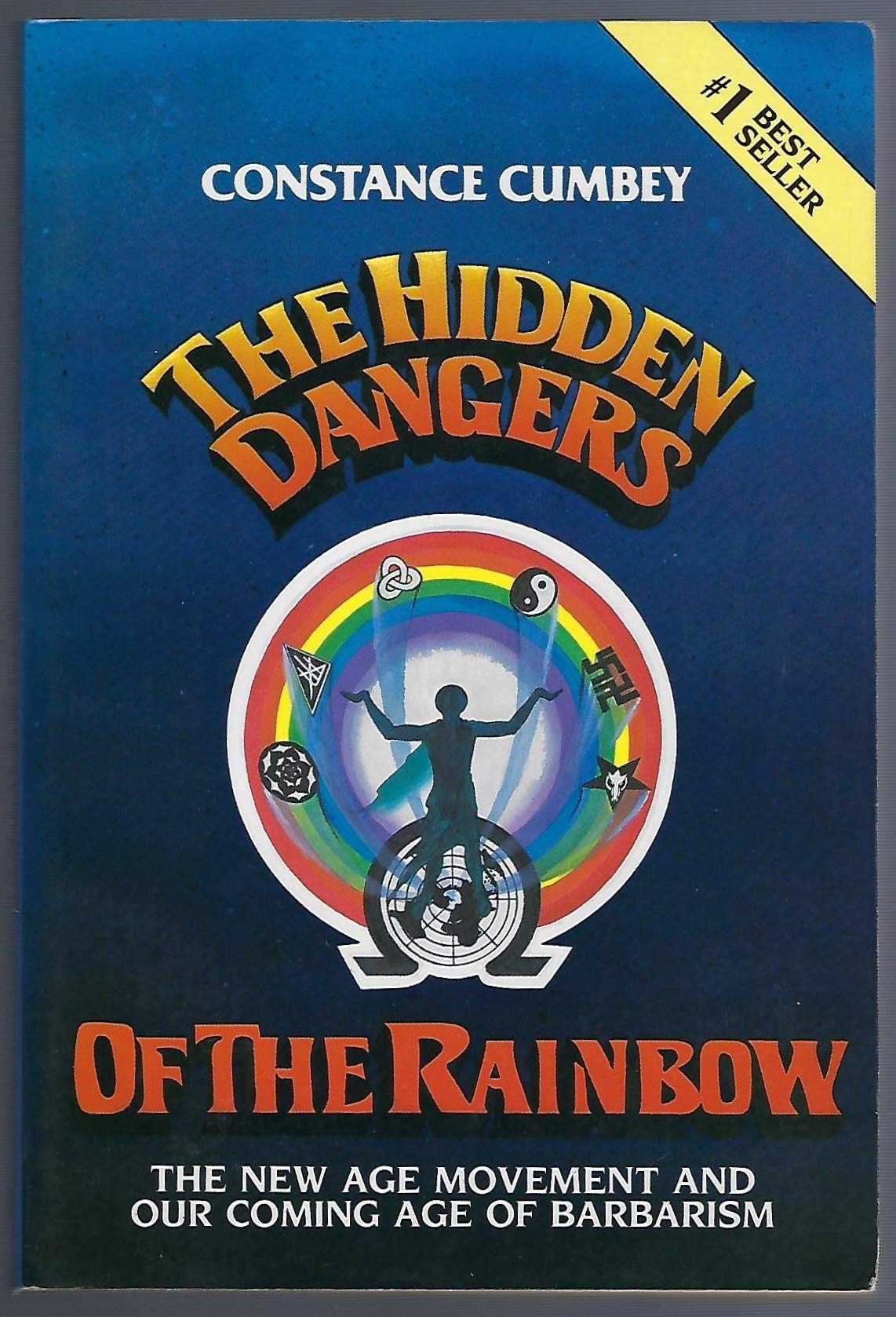 Hidden Dangers of the Rainbow: The New Age Movement and Our Coming Age of Barbarism Social Sciences