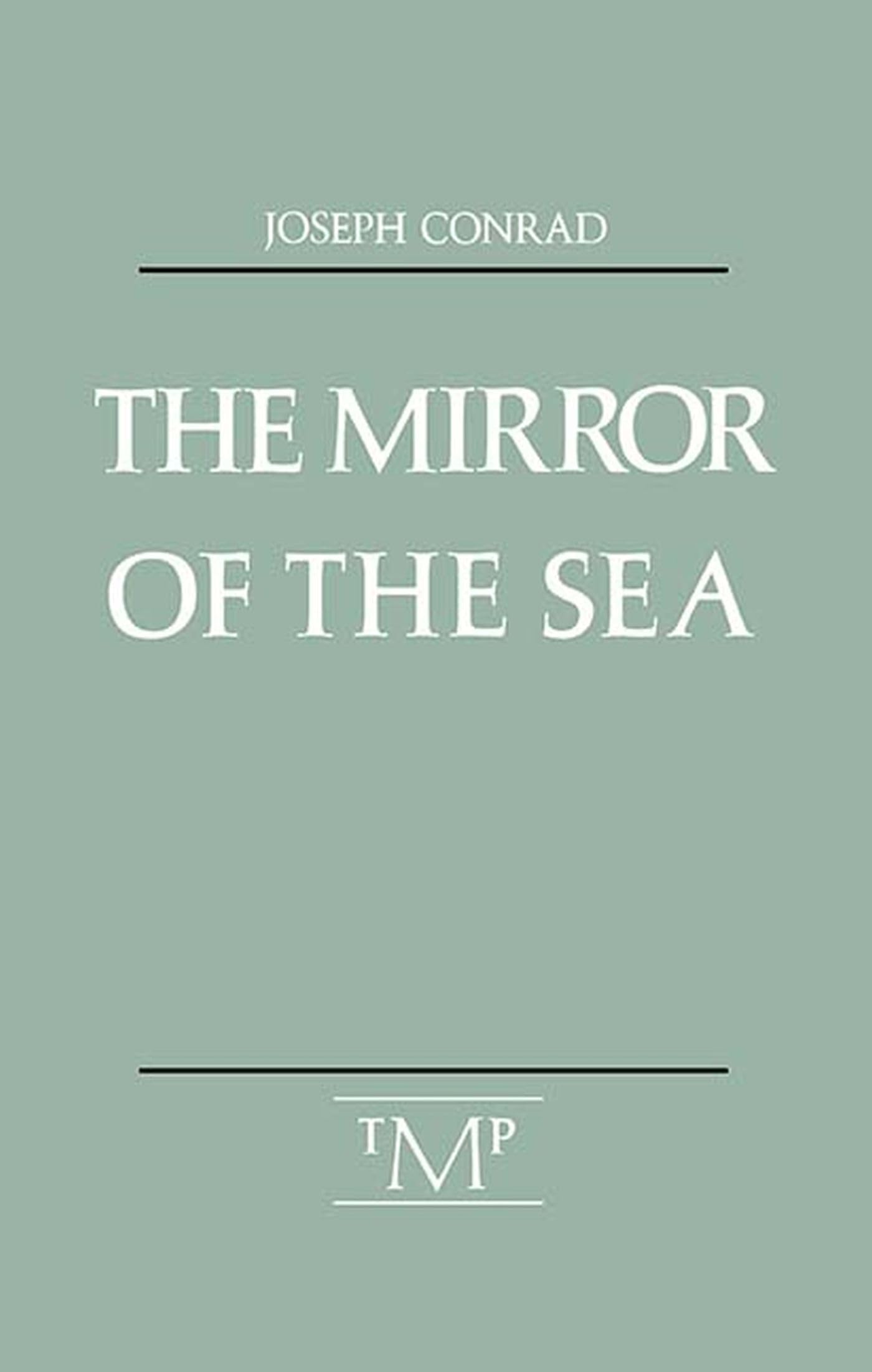 Mirror Of The Sea Classics