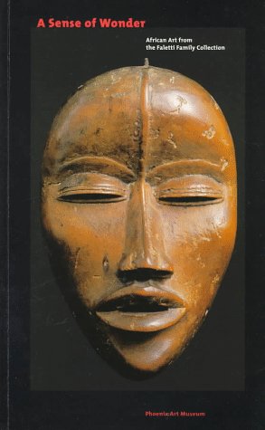 A Sense of Wonder: African Art from the Faletti Family Collection Film, Art & Culture