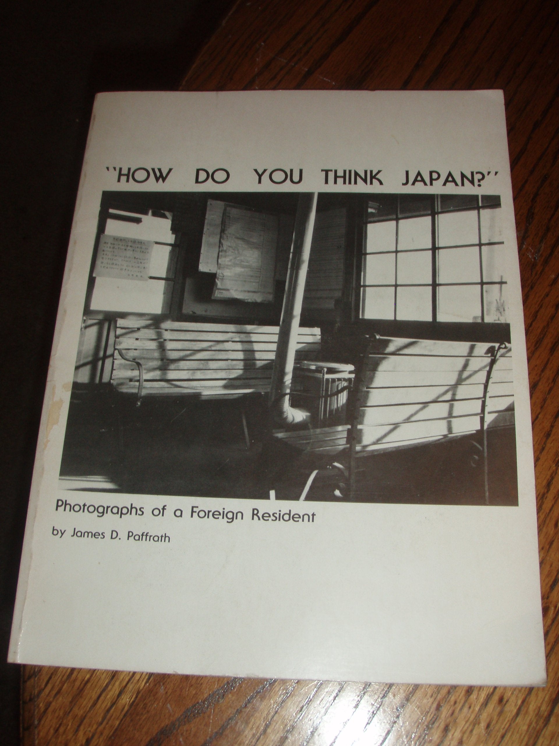 How Do You Think Japan: Photographs of a Foreign Resident Books