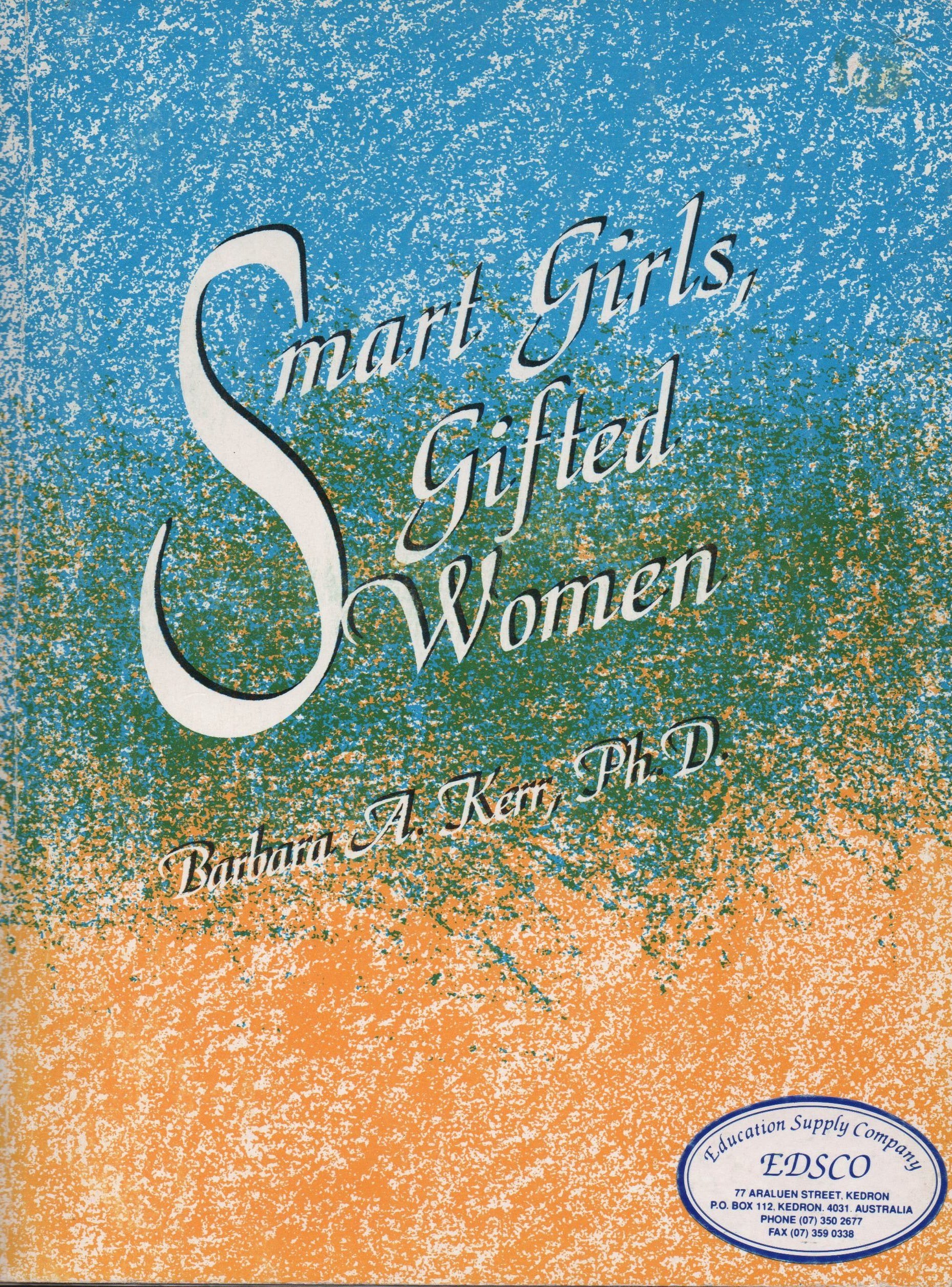 Smart Girls, Gifted Women: Gifted Children Left Behind Books