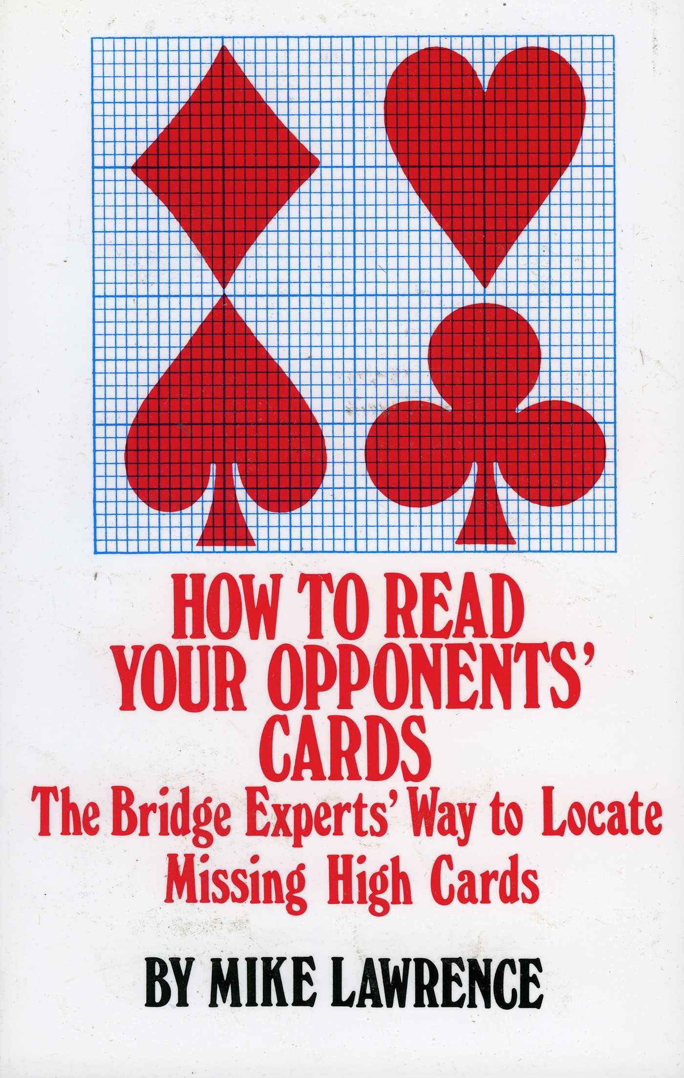 How to Read Your Opponents Cards: The Bridge Experts' Way to Locate Missing High Cards Leisure & Fun