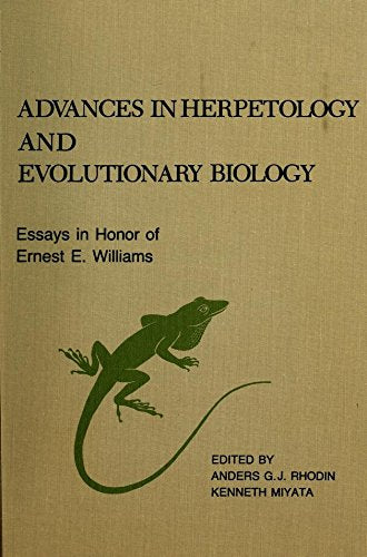 Advances in Herpetology and Evolutionary Biology: Essays in Honor of Ernest E. Williams Business & Technology