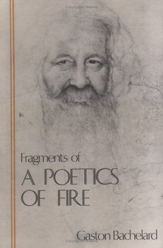 Fragments of a Poetics of Fire Essays & Short Stories