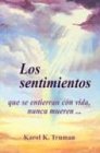 Los Sentimientos Que Se Entierran Con Vida, Nunca Mueren... Business, Finance & Career