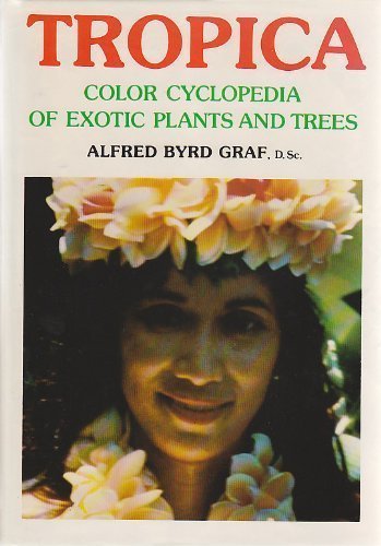 Tropica: Color Encyclopedia of Exotic Plants and Trees Books