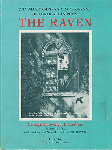 The James Carling Illustrations of Edgar Allan Poe's the Raven Books