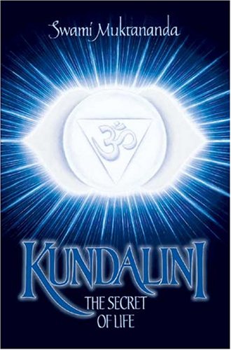 Kundalini: The Secret of Life Religion & Esotericism