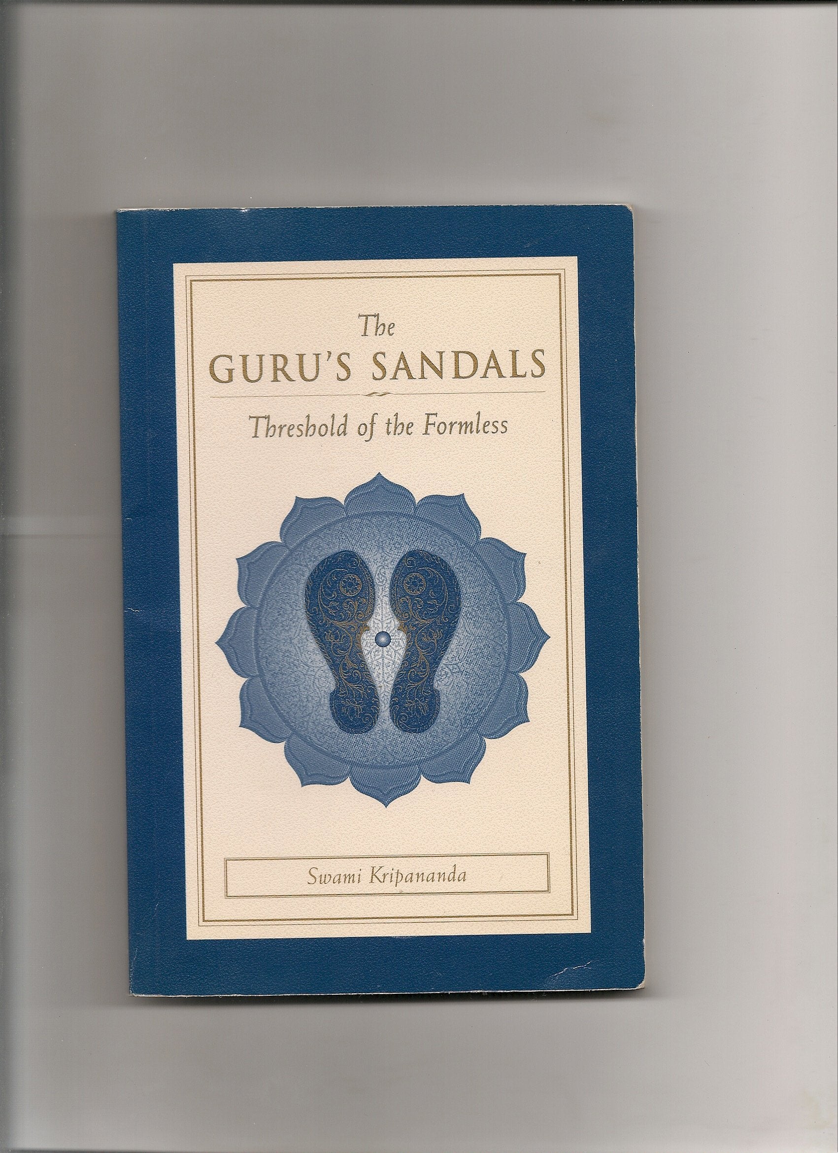 The Guru's Sandals: Threshold of the Formless Religion & Esotericism