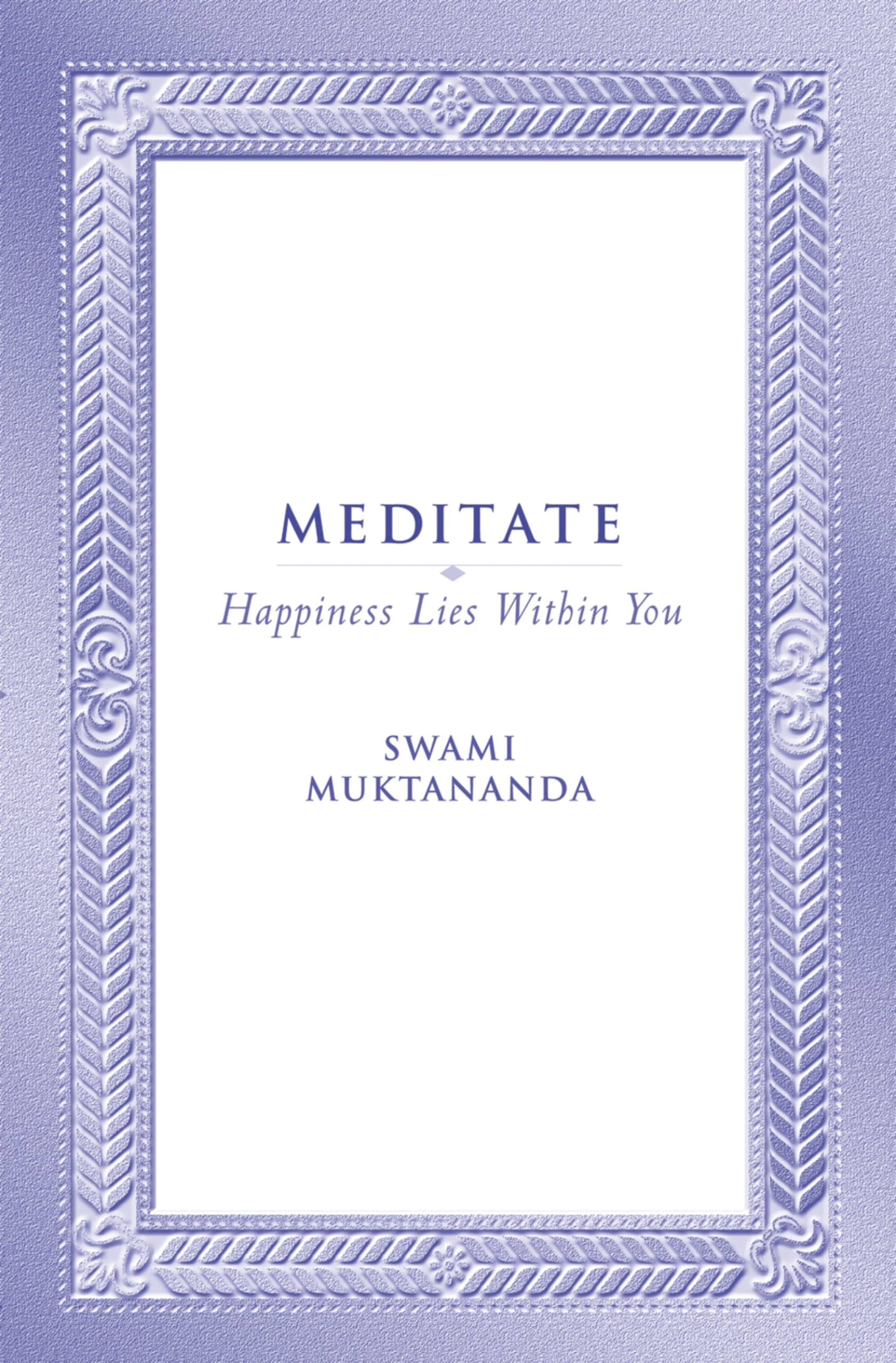 MEDITATE SYDA FOUNDATION/E: Happiness Lies Within You Social Sciences