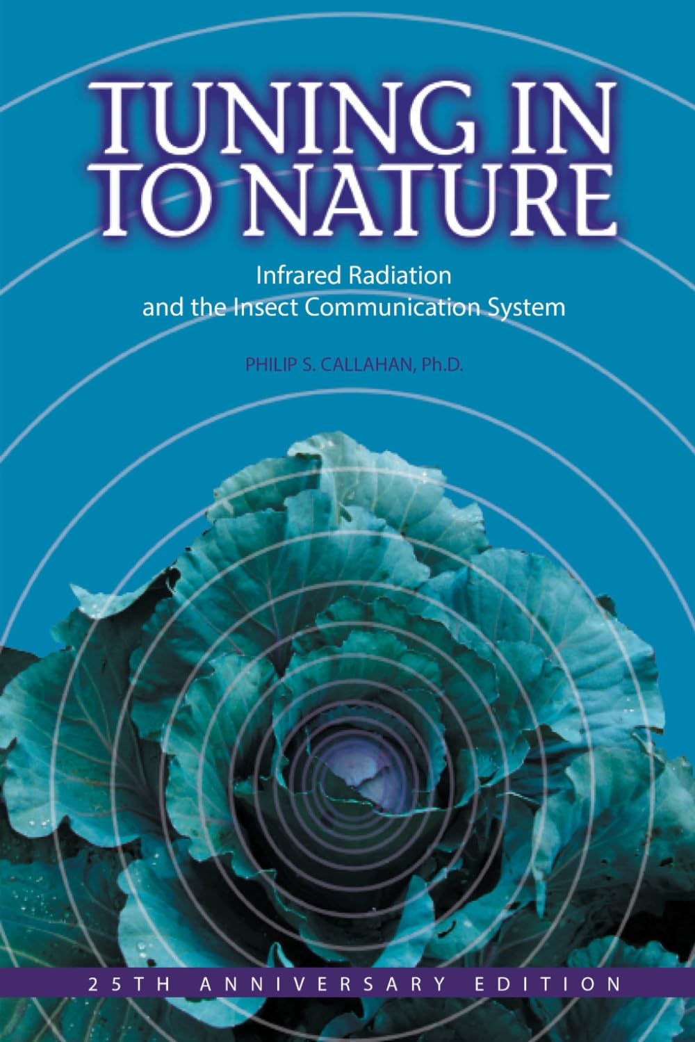 Tuning in to Nature: Infrared Radiation and the Insect Communication System book