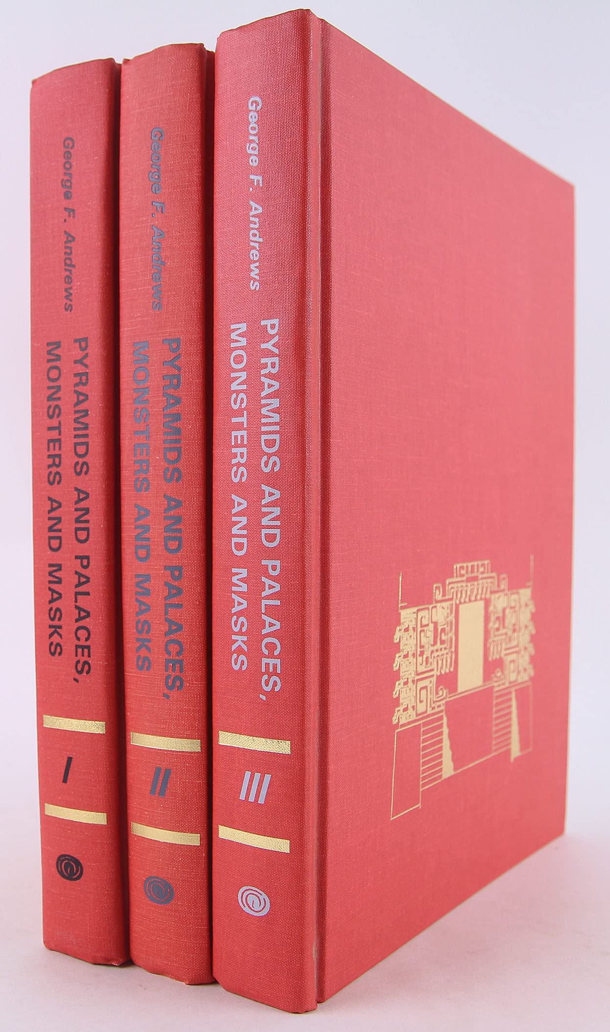 Pyramids & Palaces, Monsters & Masks: The Golden Age of Maya Architecture : The Collected Works of George F. Andrews Social Sciences